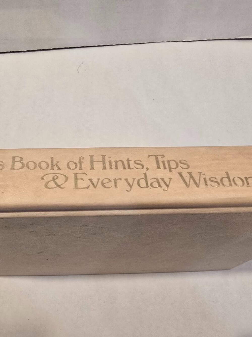 Rodale's Book of Hints, Tips, & Everyday Wisdom Hardcover Illustrated 1985